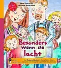E-Book (epub) Besonders wenn sie lacht - Das Kindersachbuch zum Thema Stillen, Füttern, Operation und Heilung bei Lippen-Kiefer-Gaumenspalte von Regina Masaracchia, Iris-Susanne Brandt-Schenk