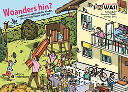 E-Book (epub) Woanders hin? Das Bilder-Erzählbuch für Kinder, die nicht zu Hause wohnen von Sigrun Eder, Romana Wieder, Konrad Beck