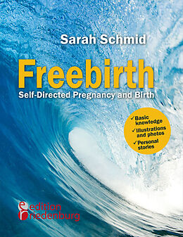 Couverture cartonnée Freebirth - Self-Directed Pregnancy and Birth de Sarah Schmid
