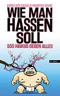 E-Book (epub) Wie man hassen soll von Amira Ben Saoud, Manfred Gram