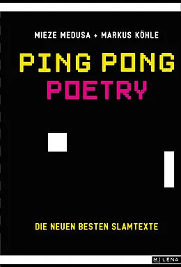 E-Book (epub) Ping Pong Poetry von Mieze Medusa, Markus Köhle