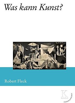 E-Book (epub) Was kann Kunst? von Robert Fleck