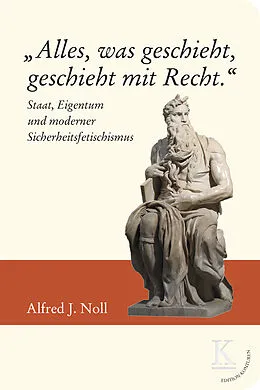 E-Book (epub) "Alles, was geschieht, geschieht mit Recht." von Alfred J. Noll