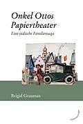 E-Book (epub) Onkel Ottos Papiertheater von Brigid Grauman