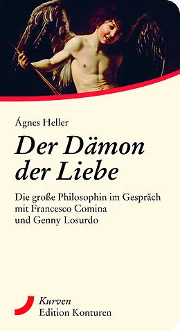 E-Book (epub) Der Dämon der Liebe von Ágnes Heller, Francesco Comina, Genny Losurdo