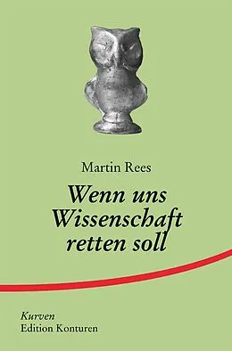 E-Book (epub) Wenn uns Wissenschaft retten soll von Martin Rees