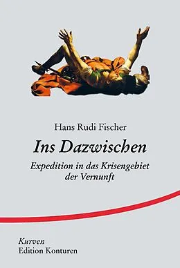 E-Book (epub) Ins Dazwischen von Hans-Rudi Fischer
