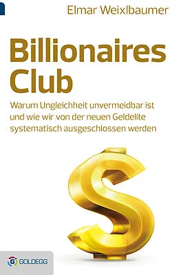 E-Book (epub) Billionaires Club von Elmar Weixlbaumer
