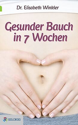 Kartonierter Einband Gesunder Bauch in 7 Wochen von Elisabeth, Dr. Winkler