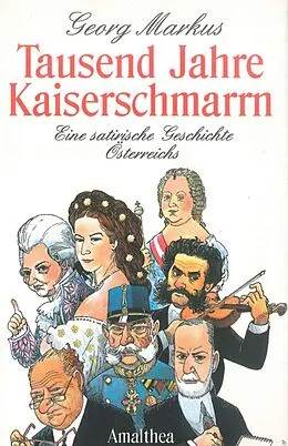 E-Book (epub) Tausend Jahre Kaiserschmarrn von Georg Markus
