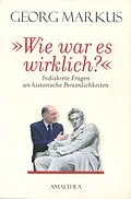 E-Book (epub) "Wie war es wirklich?" von Georg Markus