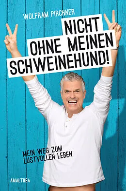 E-Book (epub) Nicht ohne meinen Schweinehund von Wolfram Pirchner