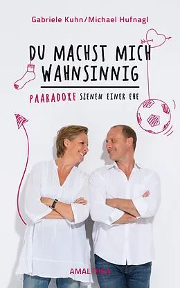 E-Book (epub) Du machst mich wahnsinnig von Gabriele Kuhn, Michael Hufnagl
