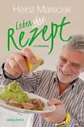 E-Book (epub) Leben ohne Rezept von Heinz Marecek, Christine Marecek