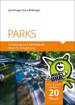 E-Book (epub) PARKS. Erholung und Abenteuer. von Doris Rittberger, Jine Knapp
