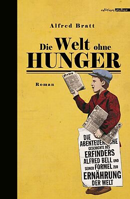 Leinen-Einband Die Welt ohne Hunger von Alfred Bratt