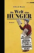 E-Book (epub) Die Welt ohne Hunger von Alfred Bratt
