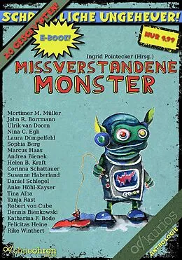 E-Book (epub) Missverstandene Monster von Mortimer M. Müller, Ulrik van Doorn, Nina C. Egli