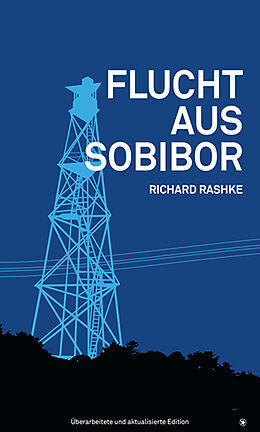 Kartonierter Einband Flucht aus Sobibor von Richard Rashke