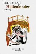 E-Book (epub) Höllenkinder: Erzählung von Gabriele Kögl