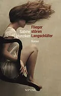 E-Book (epub) Flieger stören Langschläfer von Sabine Hunziker