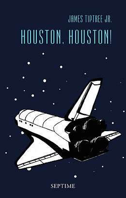 E-Book (epub) Houston, Houston! von James Tiptree Jr.