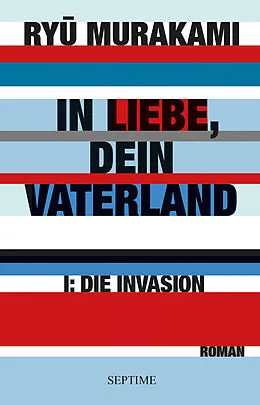 E-Book (epub) In Liebe, Dein Vaterland I von Ryu Murakami