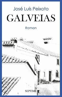 E-Book (epub) Galveias von José Luís Peixoto