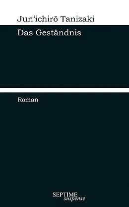 E-Book (epub) Das Geständnis von Jun'ichir Tanizaki