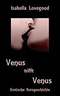 E-Book (epub) Venus trifft Venus von Isabella Lovegood