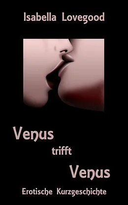E-Book (epub) Venus trifft Venus von Isabella Lovegood