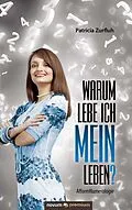 E-Book (epub) Warum lebe ich MEIN Leben? von Patricia Zurfluh
