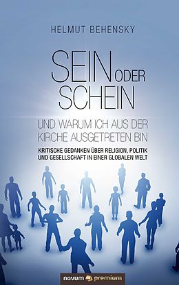 E-Book (epub) Sein oder Schein und warum ich aus der Kirche ausgetreten bin von Helmut Behensky
