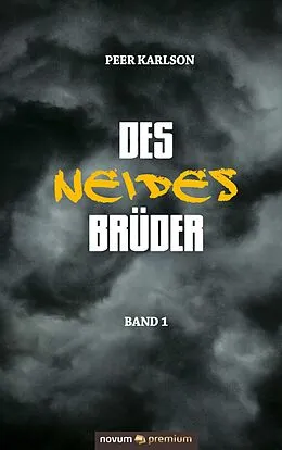 E-Book (epub) Des Neides Brüder von Peer Karlson
