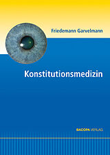 Fester Einband Konstitutionsmedizin von Friedemann Garvelmann
