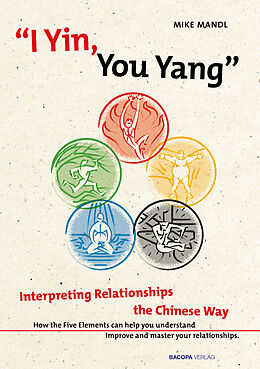 E-Book (epub) I Yin, You Yang: Interpreting Relationships the Chinese Way von Mike Mandl