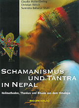 Fester Einband Schamanismus und Tantra in Nepal. von Claudia Müller-Ebeling, Christian Rätsch, Surendra Bahadur Shahi