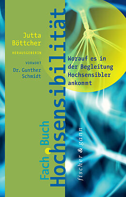 Fester Einband Fachbuch Hochsensibilität von Jutta Böttcher, Andrea Wandel, Christian Schneider