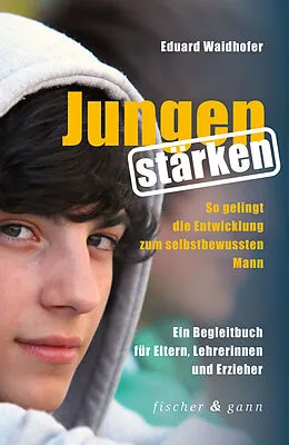 E-Book (epub) Jungen stärken von Eduard Waidhofer