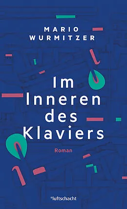 E-Book (epub) Im Inneren des Klaviers von Mario Wurmitzer