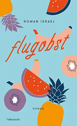 E-Book (epub) Flugobst von Roman Israel