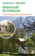 E-Book (epub) Wienerwald für Entdecker von Konrad Kramar, Beppo Beyerl