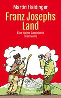 E-Book (epub) Franz Josephs Land von Martin Haidinger