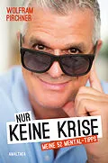E-Book (epub) Nur keine Krise von Wolfram Pirchner