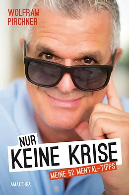E-Book (epub) Nur keine Krise von Wolfram Pirchner