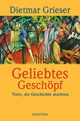 E-Book (epub) Geliebtes Geschöpf von Dietmar Grieser