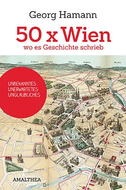 E-Book (epub) 50 x Wien, wo es Geschichte schrieb von Georg Hamann