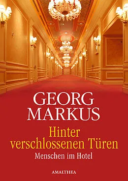 E-Book (epub) Hinter verschlossenen Türen von Georg Markus