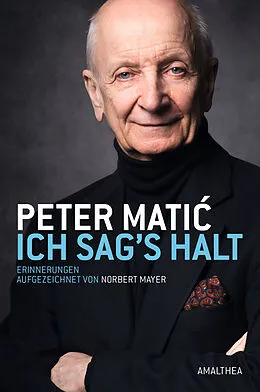 E-Book (epub) Ich sag's halt von Peter Mati, Norbert Mayer