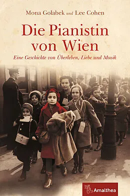E-Book (epub) Die Pianistin von Wien von Mona Golabek, Lee Cohen